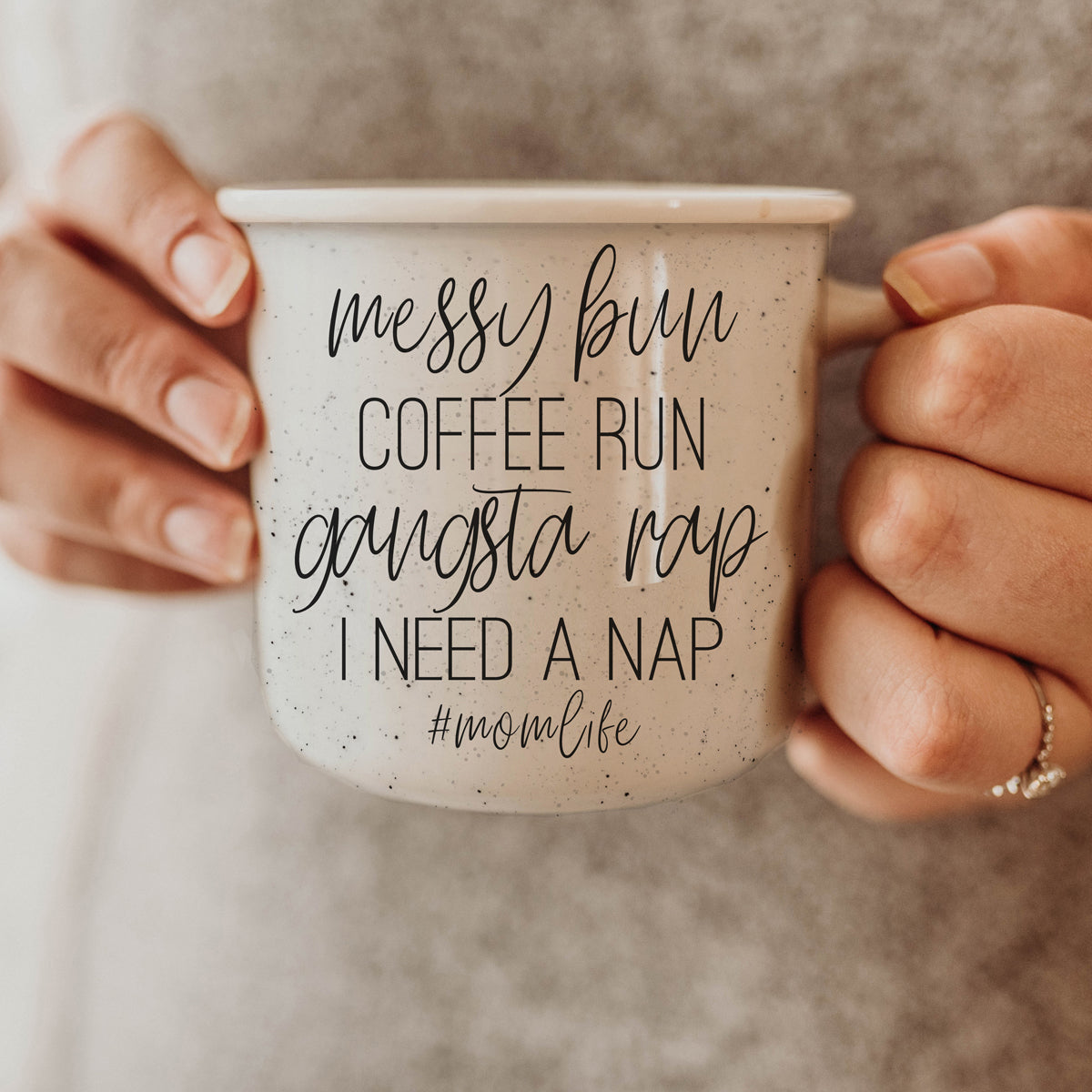mess bun, coffee run, gangsta rap, I need a nap coffee mug