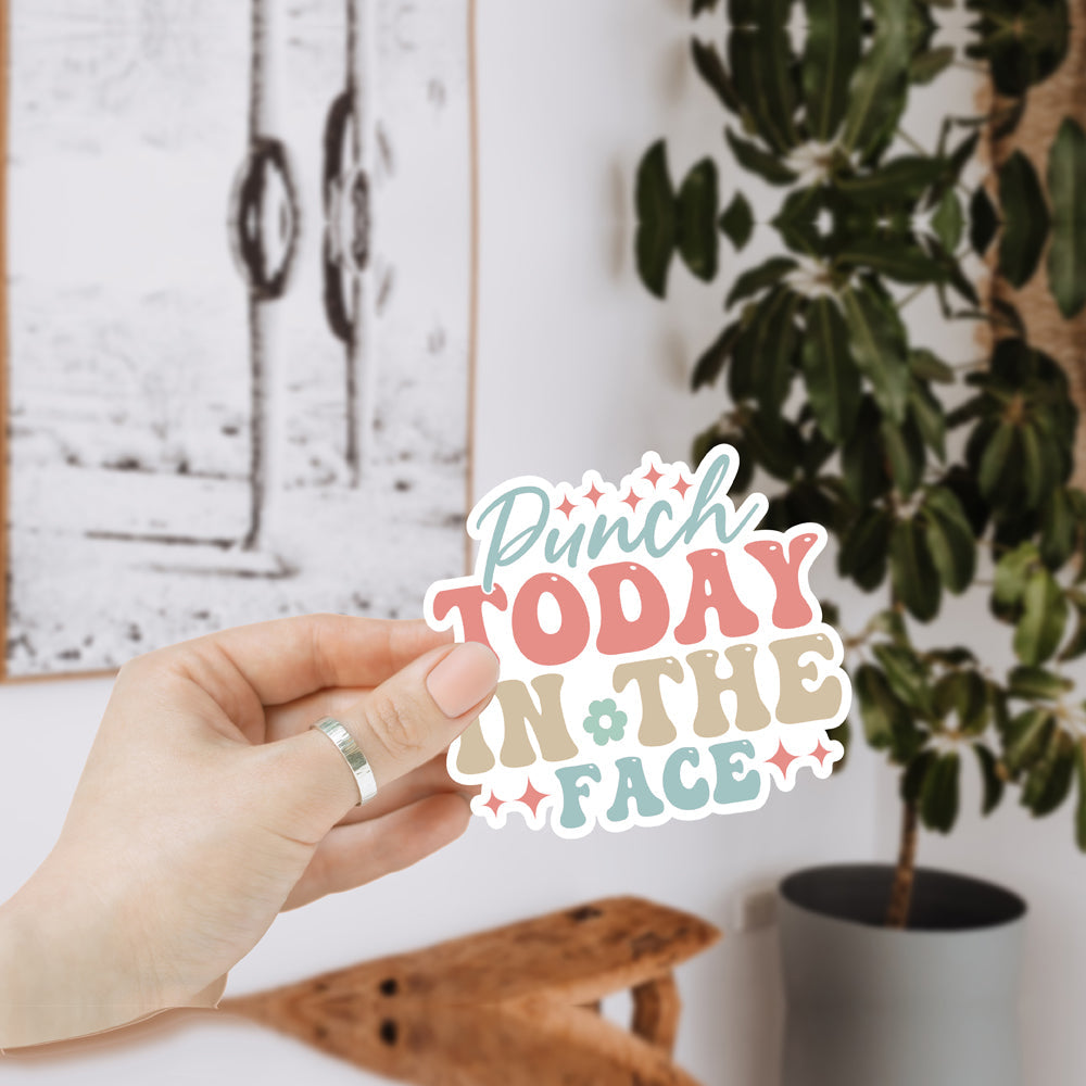 Punch today in the face sticker gift, FUnny Stickers for women